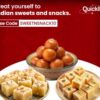 Quicklly: Treat yourself to Indian sweets and snacks