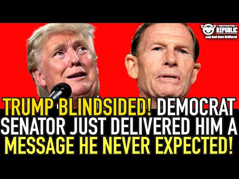 Trump Blindsided! Democrat Senator Just Delivered Him a Message He Never Could Have Expected!