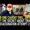 No One CAUGHT This…UNTIL NOW! The Secret About Trumps Assassination Attempt!