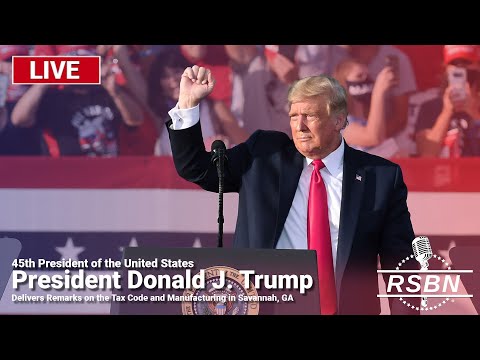 LIVE: Trump Delivers Remarks on the Tax Code and Manufacturing in Savannah, GA – 9/24/24