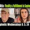 Yvon Attia- Finality & Fulfillment in September joins Prophetic Wednesdays- Prophets&Patriots Shows