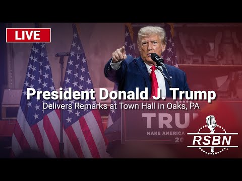 LIVE: President Trump Delivers Remarks at Town Hall in Oaks, PA – 10/14/24