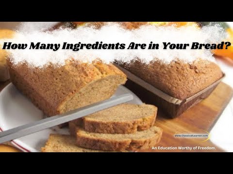 How Many Ingredients Are in Your Bread?