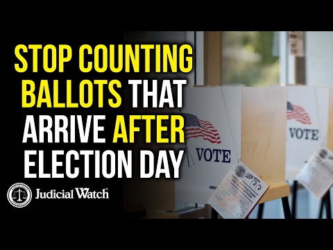 Lawsuit to Stop Counting Ballots that Arrive AFTER Election Day