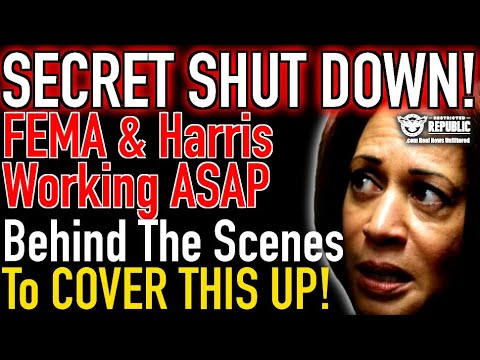 SECRET SHUT DOWN COMING! Harris and FEMA Working Behind the Scenes to Cover This Up!