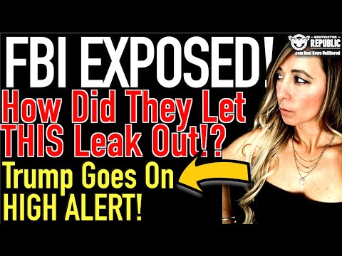 FBI Completely Exposed! How Did They Let This Leak Out! Trump Goes on High Alert Immediately!