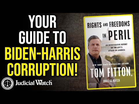 Rights and Freedoms in Peril–Your Guide to Biden-Harris Corruption!