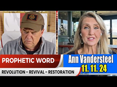 Ann Vandersteel PROPHETIC WORD 11.11.24 –  Unapologetic Patriot on a Mission on Take FiVe