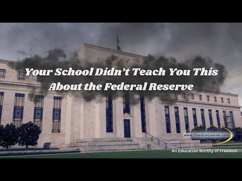 Your School Didn’t Teach You This About the Federal Reserve