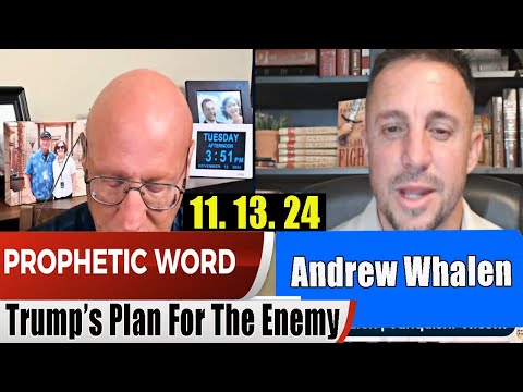 Andrew Whalen PROPHETIC WORD 11.13.24 – Trump’s Plan For The Enemy – Prophets & Patriots Shows