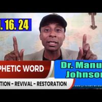 Dr. Manuel Johnson PROPHETIC WORD Update 11.16.24 – His Glory Presents – The Olive Press