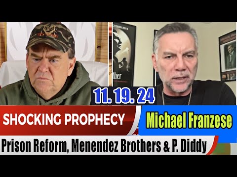 Michael Franzese PROPHETIC WORD Update 11.19.24 – Talks Prison Reform, Menendez Brothers & P. Diddy