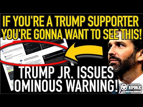 If You’re a Trump Supporter You’re Gonna Want To See This! Don Trump Jr. Issues Ominous Warning!