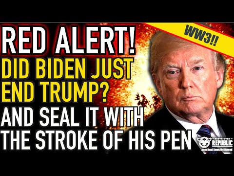 RED ALERT! Did Biden Just END Trump & Seal It With The Stroke Of His Pen?