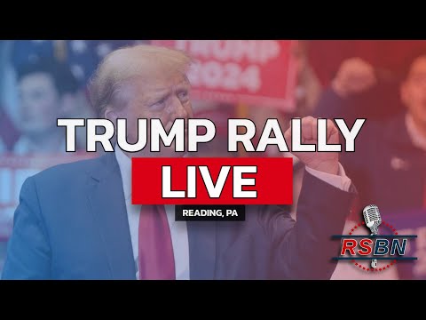 LIVE: President Trump Holds a Rally in Reading, PA – 11/4/24