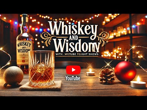 Whiskey and Wisdom with MarkZ, MikeB, and Zester. 12/18/2024