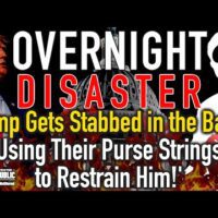 OVERNIGHT DISASTER! Trump Gets Stabbed in the Back! Using Their Purse Strings to Restrain Him!