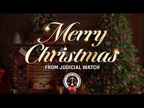 Merry Christmas from Judicial Watch!