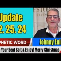 Johnny Enlow PROPHETIC WORD 12.26.2024 – Fasten Your Seat Belt & Enjoy! Merry Christmas!