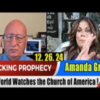 Amanda Grace PROPHETIC WORD 12.26.2024 [Shocking Prophecy] The World Watches the Church of America