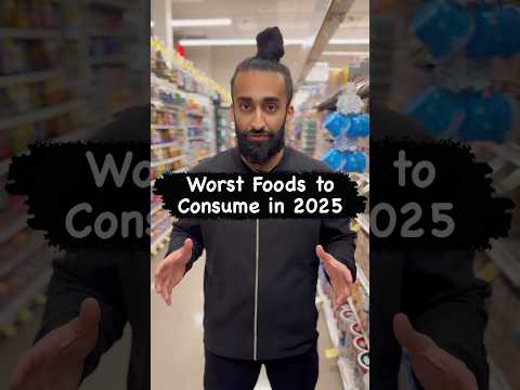 Worst Foods to Consume in 2025 #newyearnewme #2025 #groceryshopping