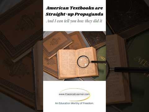 American Textbooks are Straight-up Propaganda- And I Can Tell You How They Did It