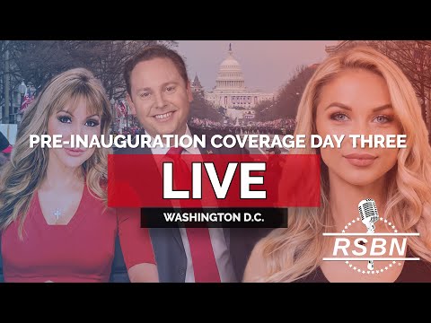 LIVE: RSBN Pre-Inauguration Coverage: Day Three in Washington D.C. – 1/18/25