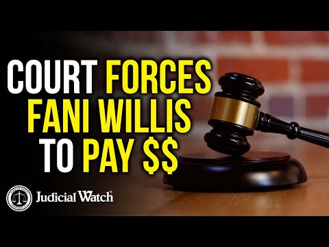 Georgia Court Forces Fani Willis to Pay Judicial Watch!