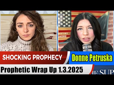 Donne Petruska PROPHETIC WORD 1.3.25 –  Prophetic Wrap Up – A Window Into the Supernatural