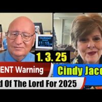 Cindy Jacobs PROPHETIC WORD 1.3.25 –  Word Of The Lord For 2025 – Prophets & Patriots Shows Update