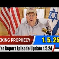 PROPHETIC WORD Update 1.5.25 – [Shocking Prophecy] The War Report Episode Update 1.5.25