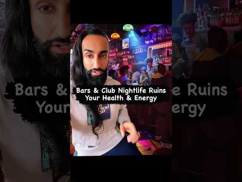 Bars & Club Nightlife Ruins Your Health & Energy #clubbing #nightlife