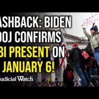 FLASHBACK: Biden DOJ Confirms FBI Present on January 6!