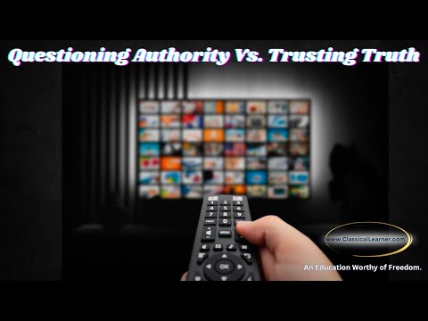 Questioning Authority vs. Trusting Truth