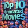 Top 10 Animated Movies