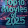 Top 10 Movies of 2025