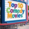 Top 10 Comedy Movies