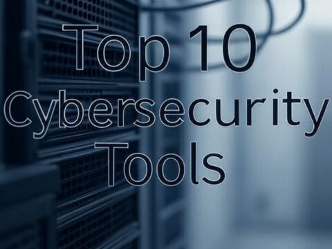 Top 10 Cybersecurity Tools