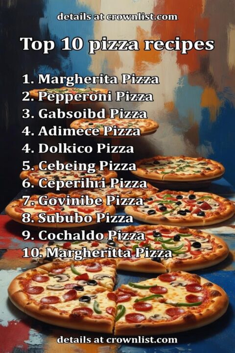 Top 10 Pizza Recipes