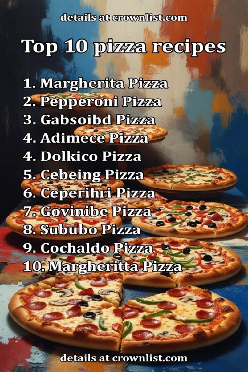 Top 10 Pizza Recipes